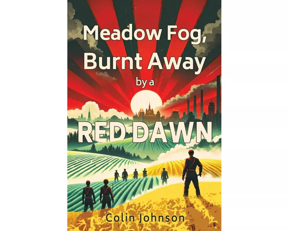 Meadow Fog, Burnt Away by a Red Dawn