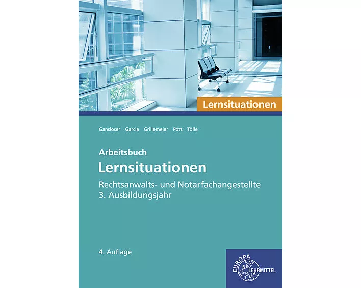 Rechtsanwalts- und Notarfachangestellte, Lernsituationen 3. Ausbildungsjahr