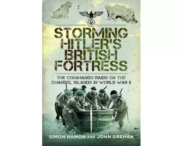 Storming Hitler's British Fortress