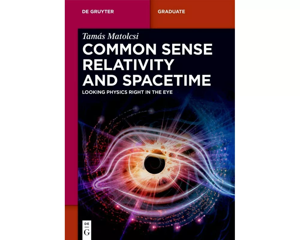 Common Sense Relativity and Spacetime