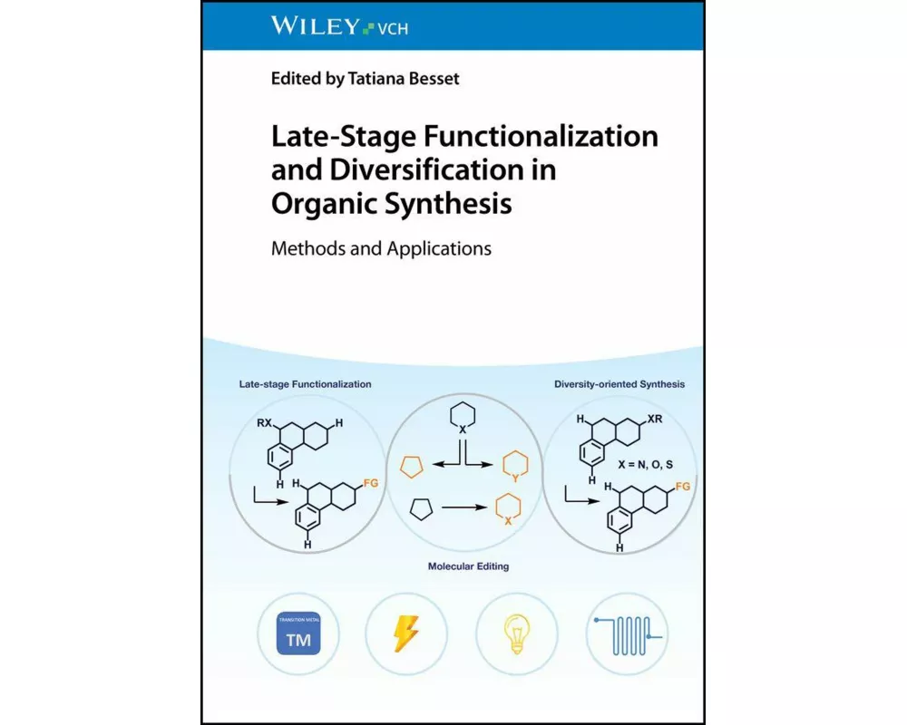 Late-Stage Functionalization and Diversification in Organic Synthesis