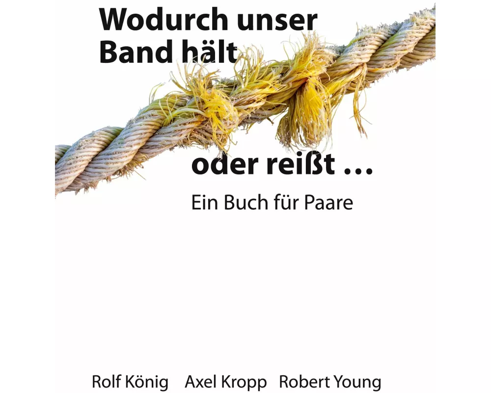Wodurch unser Band hält oder reißt