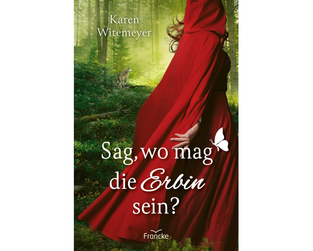 Sag, wo mag die Erbin sein?