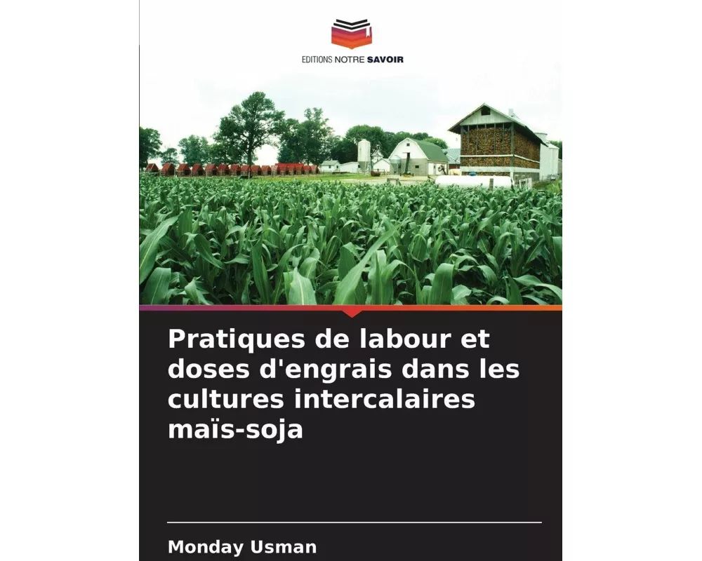 Pratiques de labour et doses d'engrais dans les cultures intercalaires maïs-soja