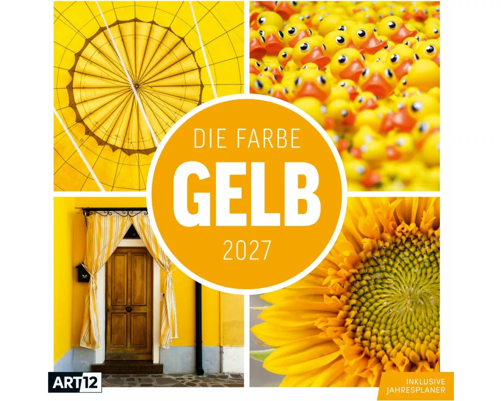 Die Farbe Gelb Kalender 2027 - 30x30 - Art12