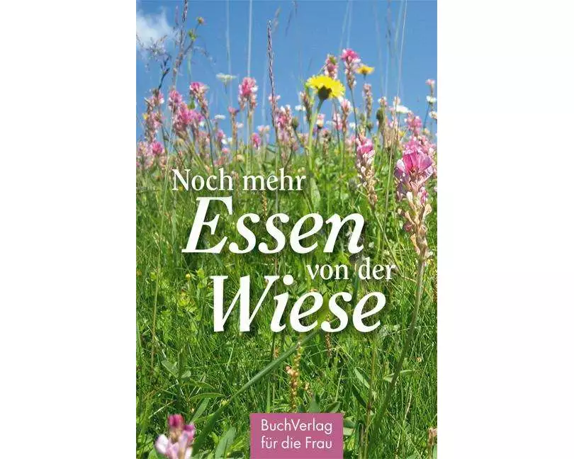 Noch mehr Essen von der Wiese