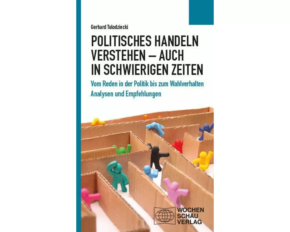 Politisches Handeln verstehen - auch in schwierigen Zeiten