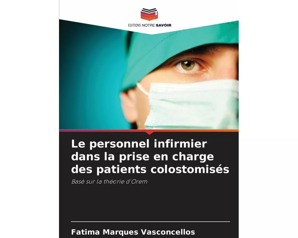 Le personnel infirmier dans la prise en charge des patients colostomisés