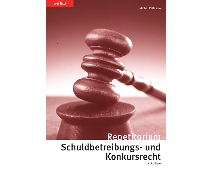Repetitorium Schuldbetreibungs- und Konkursrecht