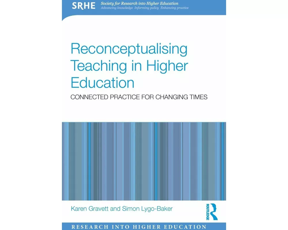Reconceptualising Teaching in Higher Education