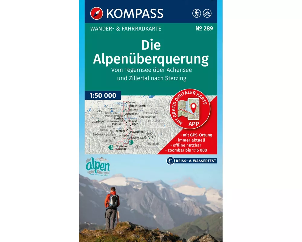 KOMPASS Wanderkarte 289 Die Alpenüberquerung - vom Tegernsee über Achensee und Zillertal nach Sterzing 1:50.000