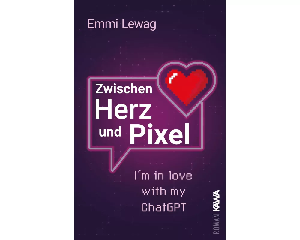 Zwischen Herz und Pixel