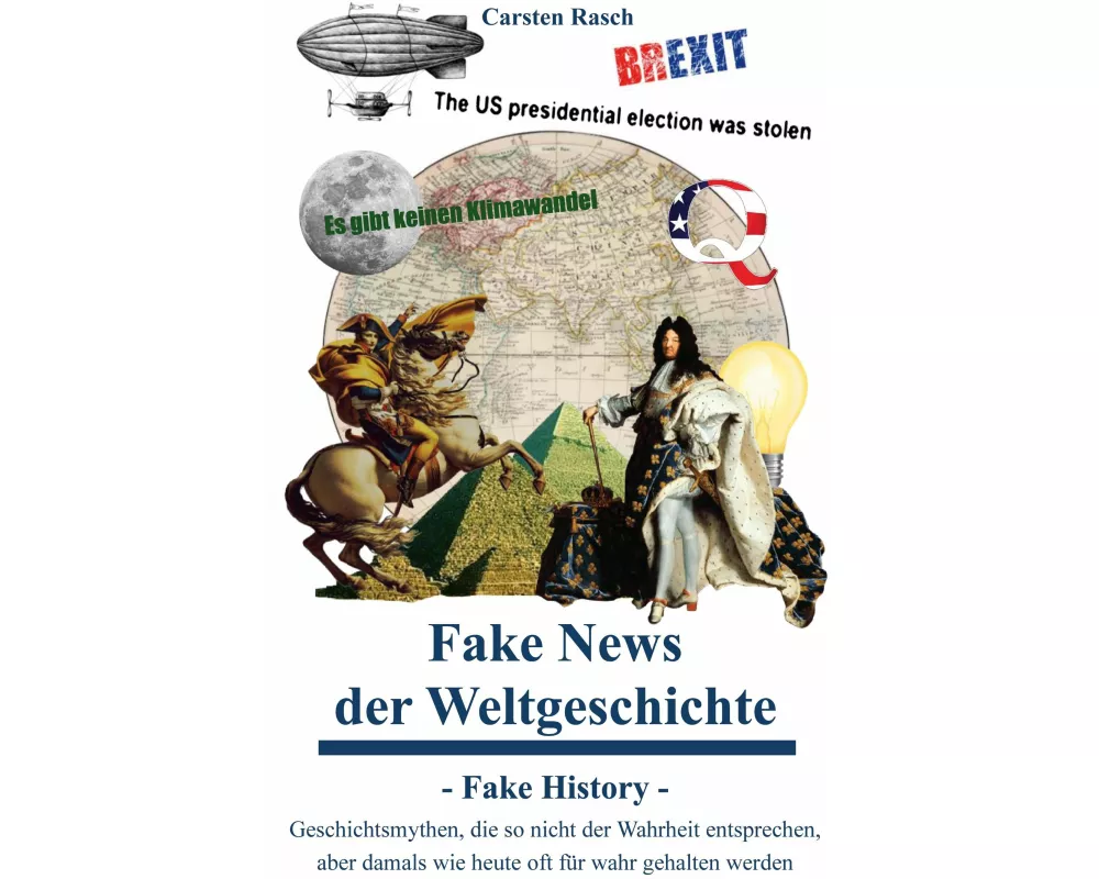 Fake News der Weltgeschichte