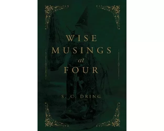 Wise Musings at Four