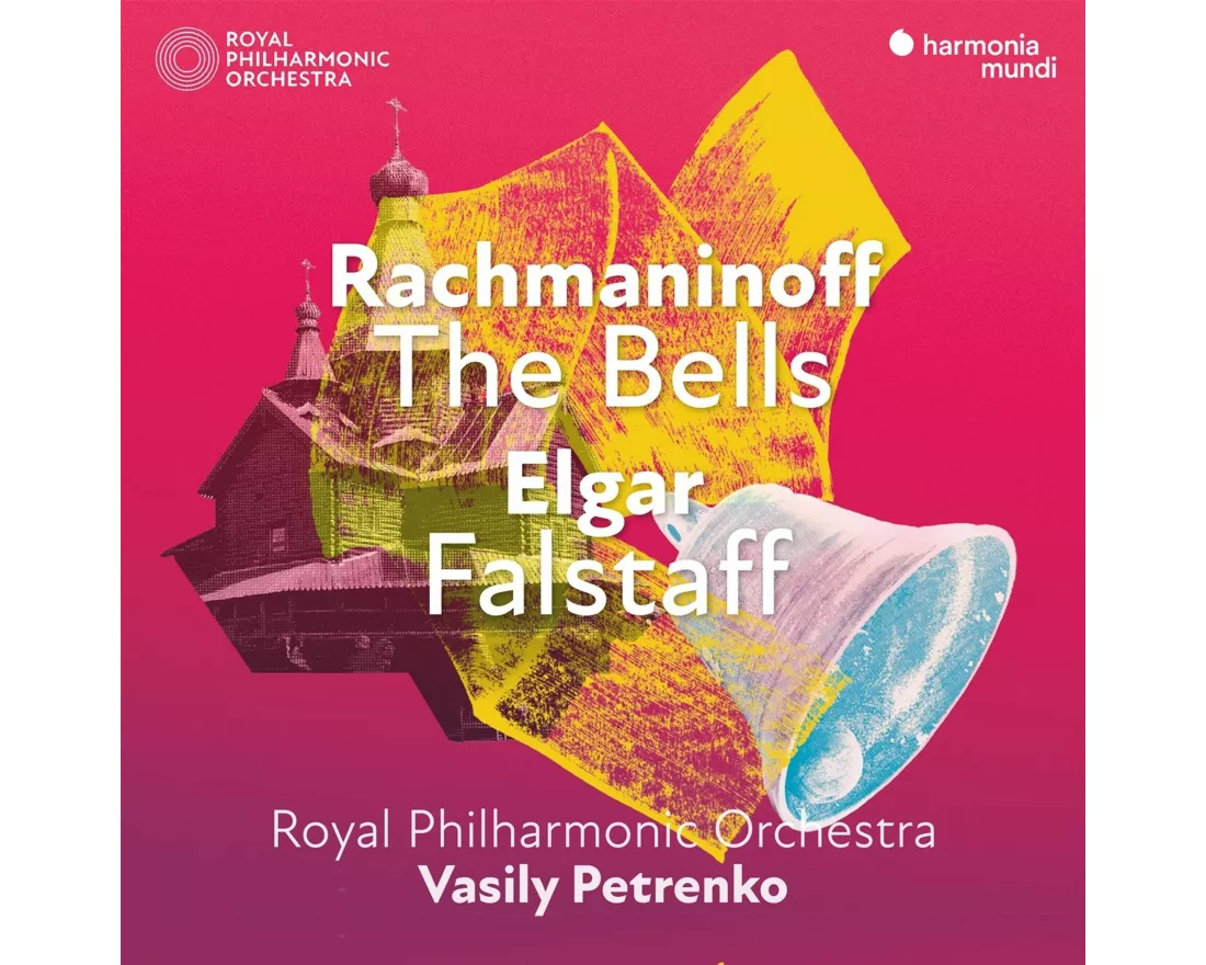 Rachmaninoff: The Bells - Elgar: Falstaff