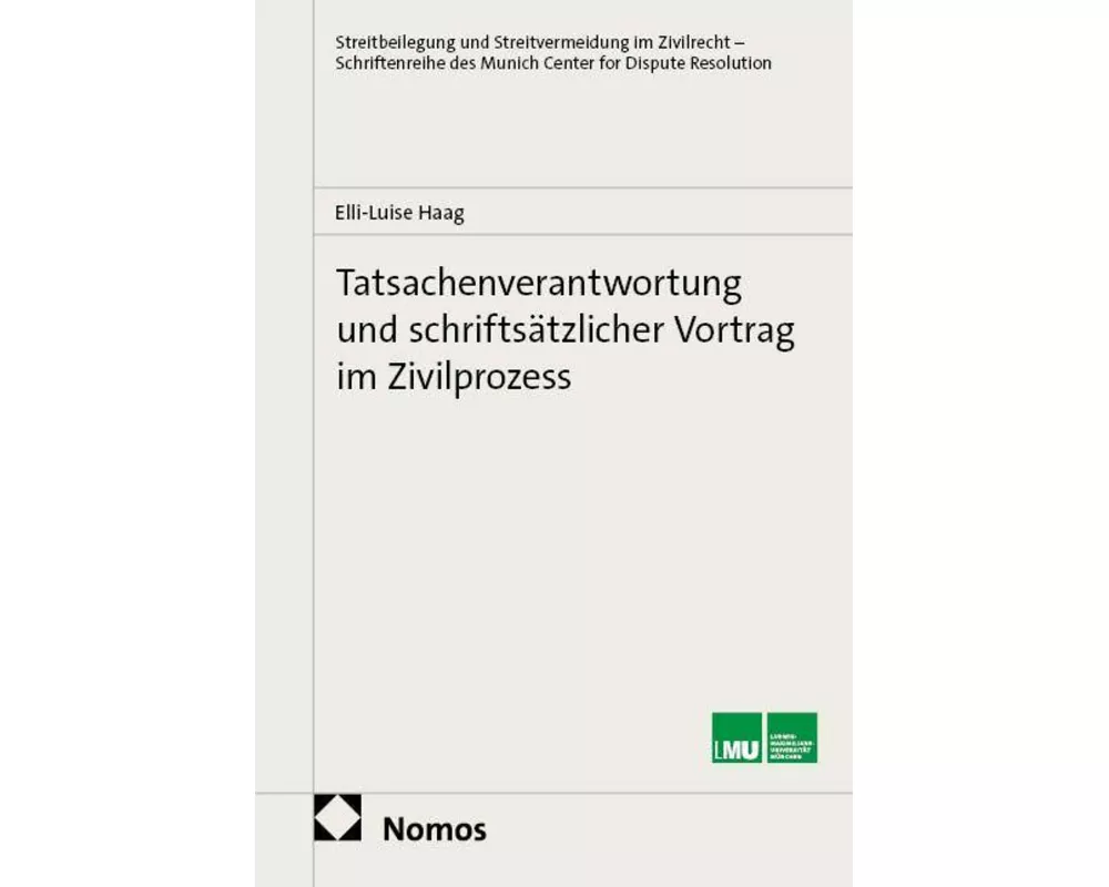 Tatsachenverantwortung und schriftsätzlicher Vortrag im Zivilprozess