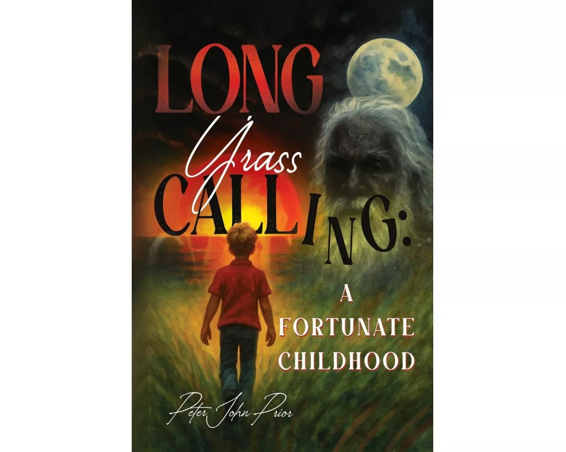 Long Grass Calling: A Fortunate Childhood