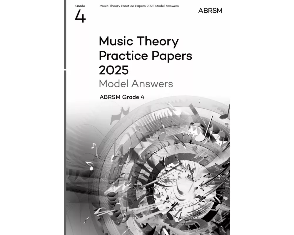 Music Theory Practice Papers Model Answers 2025, Abrsm Grade 4