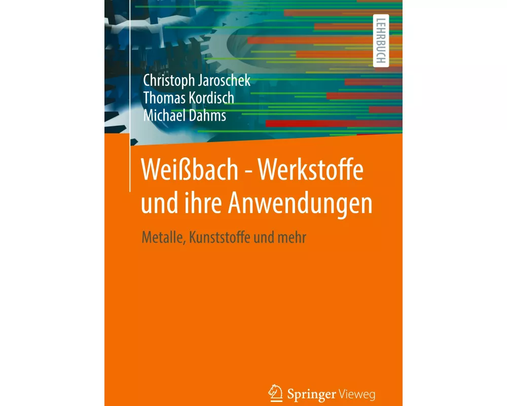 Weißbach - Werkstoffe und ihre Anwendungen