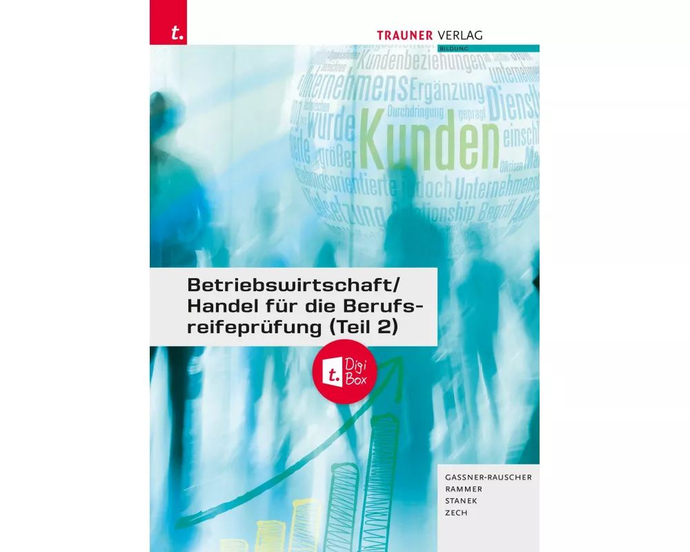 Betriebswirtschaft/Handel für die Berufsreifeprüfung (Teil 2) + TRAUNER-DigiBox + E-Book