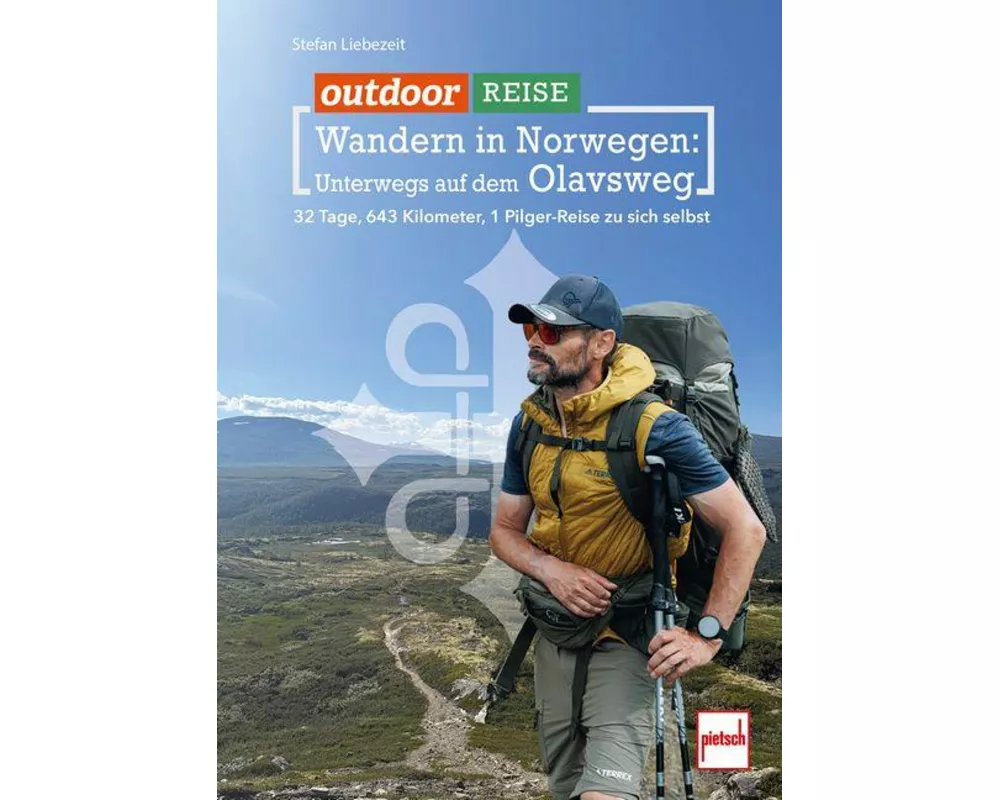 outdoor Reise - Wandern in Norwegen: Unterwegs auf dem Olavsweg