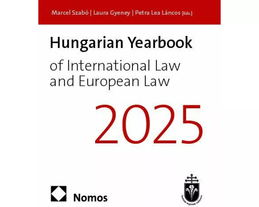 Hungarian Yearbook of International Law and European Law 2025