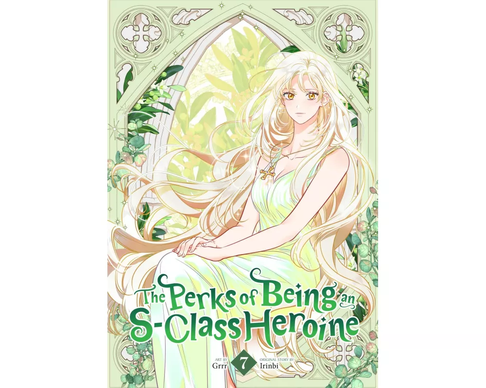 The Perks of Being an S-Class Heroine, Vol. 7