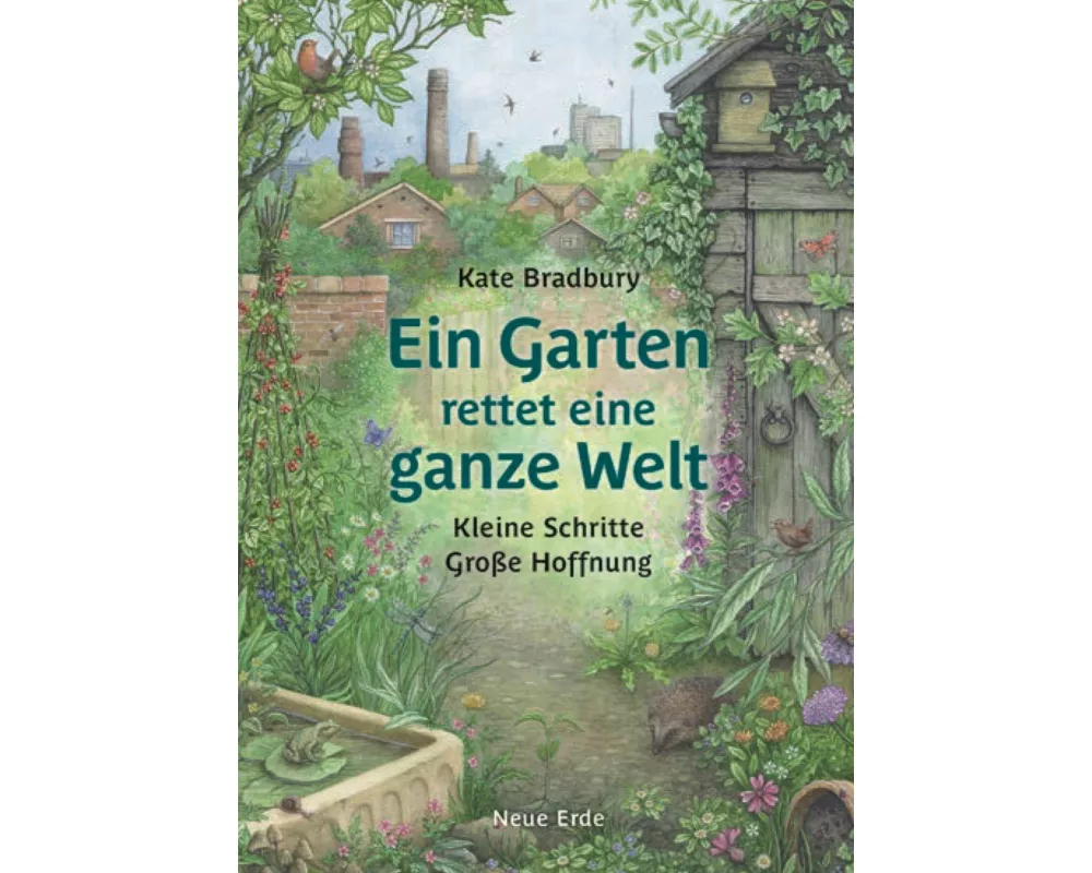 Ein Garten rettet eine ganze Welt