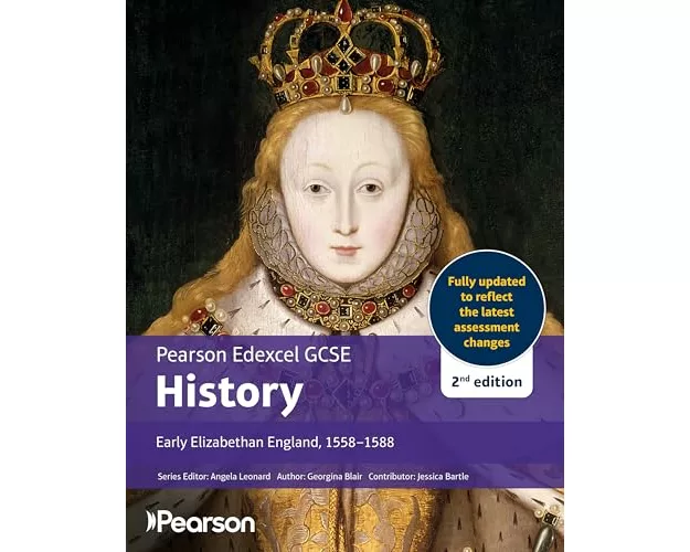 Edexcel GCSE (9-1) History Early Elizabethan England, 1558-1588 2nd edition