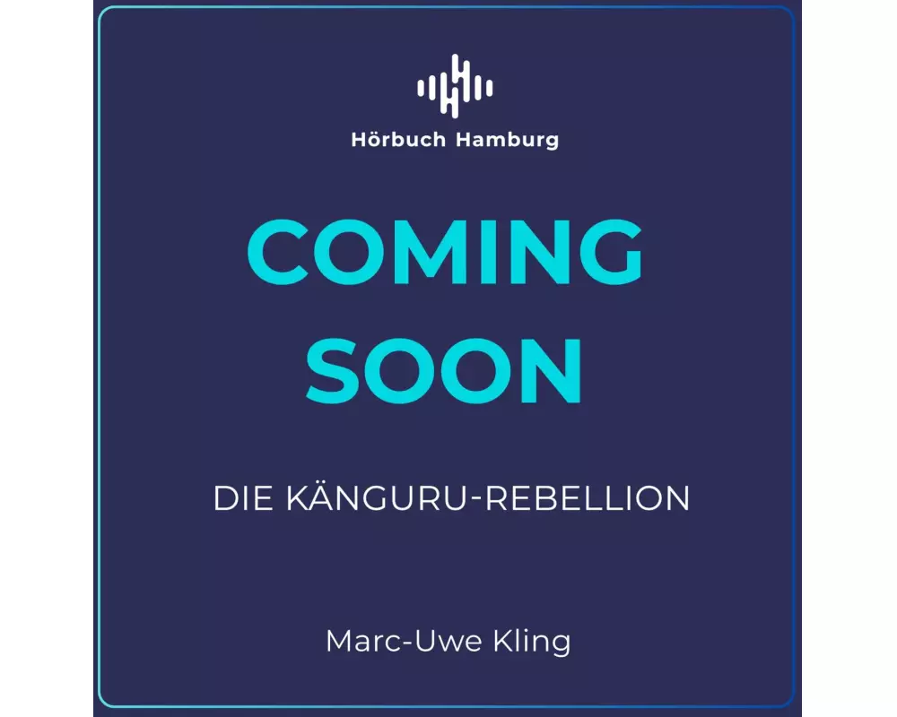 Die Känguru-Rebellion (Die Känguru-Werke 5)