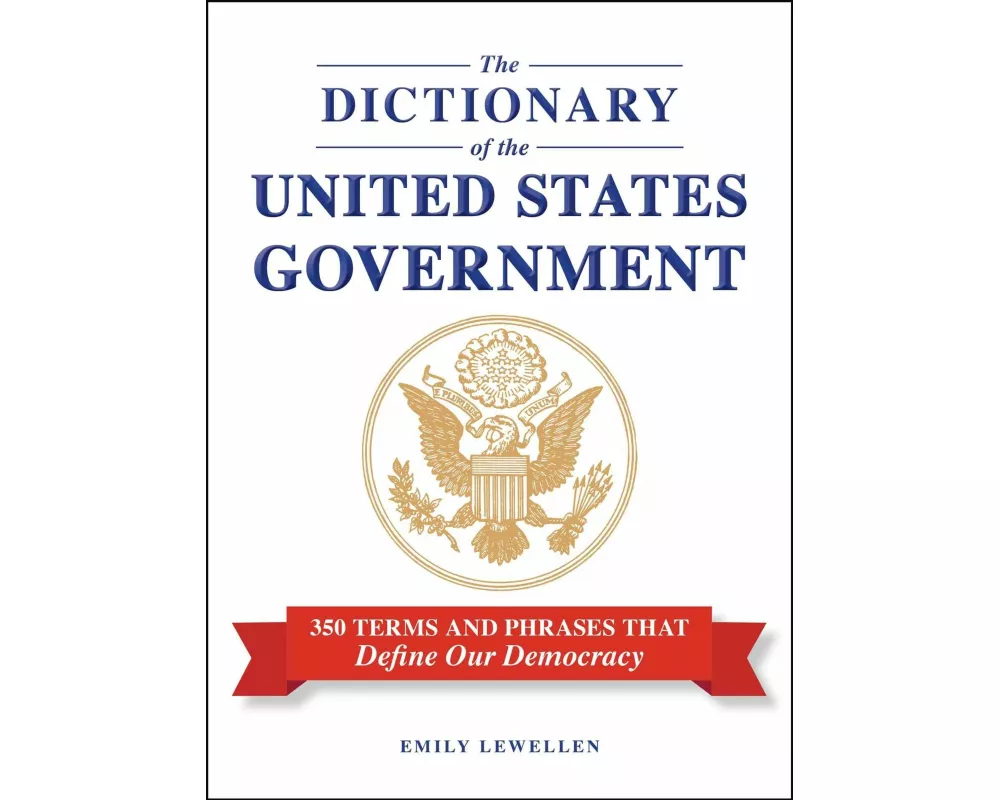 The Dictionary of the United States Government