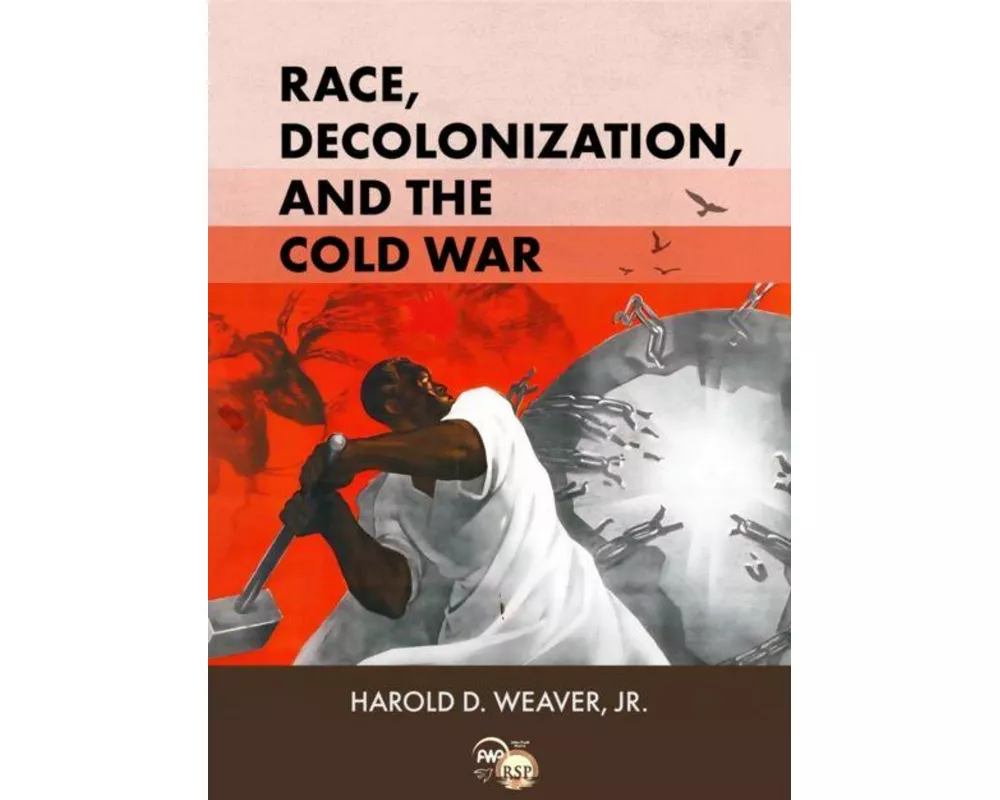 Race, Decolonization, and the Cold War