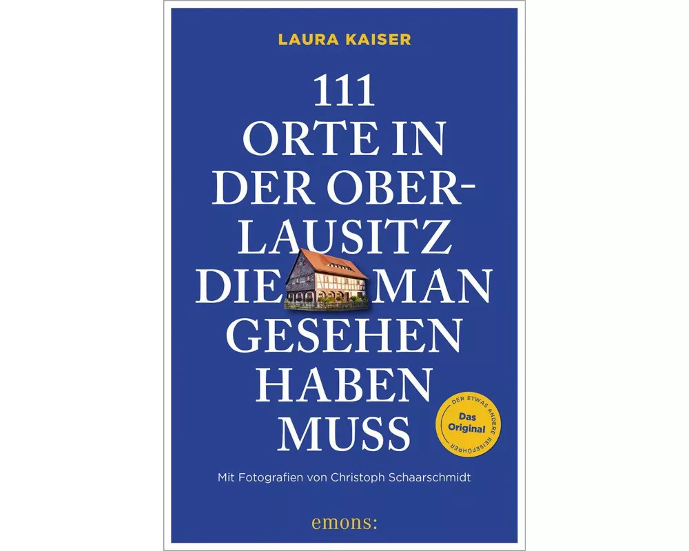 111 Orte in der Oberlausitz, die man gesehen haben muss