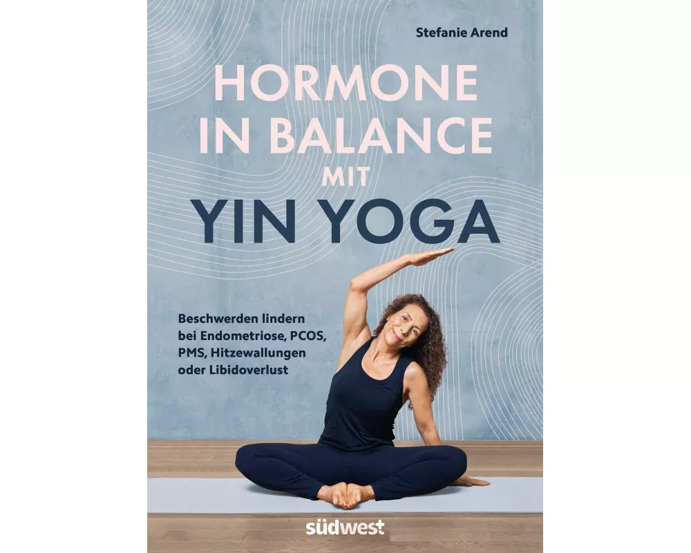 Hormone in Balance mit Yin Yoga