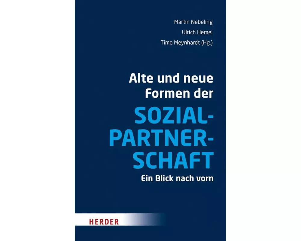 Alte und neue Formen der Sozialpartnerschaft