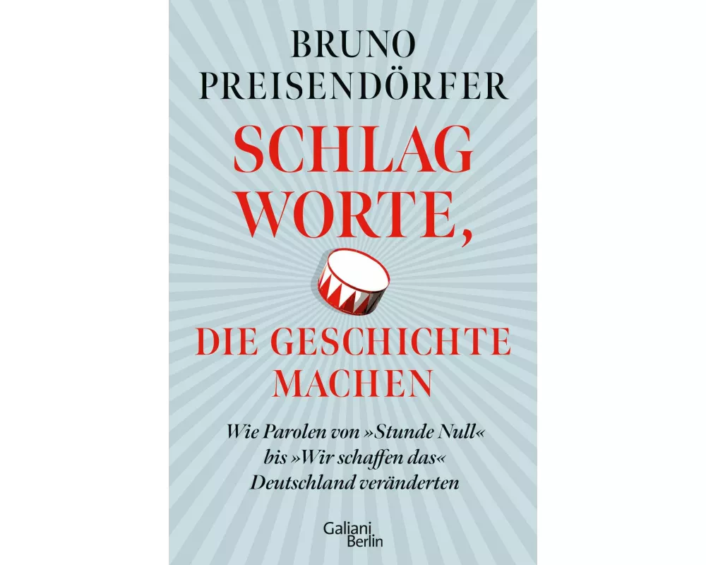 Schlagworte, die Geschichte machen