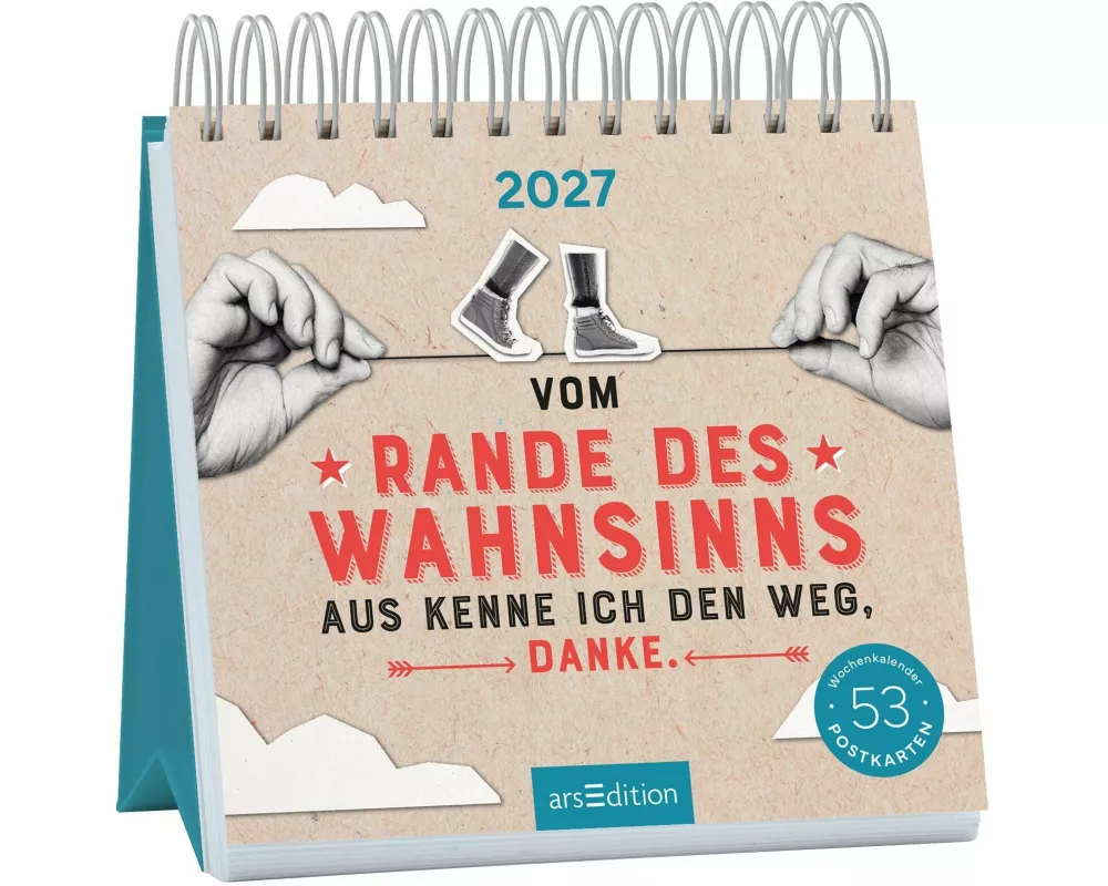 Postkartenkalender Vom Rande des Wahnsinns aus kenne ich den Weg, danke. 2027