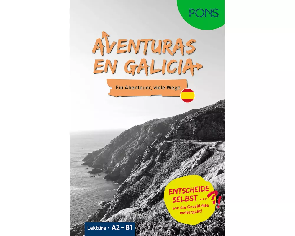 PONS Entscheide selbst … Lektüre Spanisch A2-B1 - Aventuras en Galicia