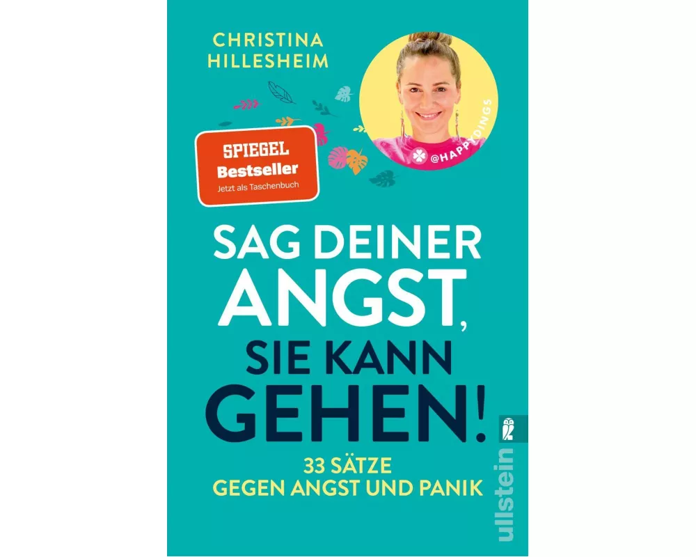 Sag deiner Angst, sie kann gehen!