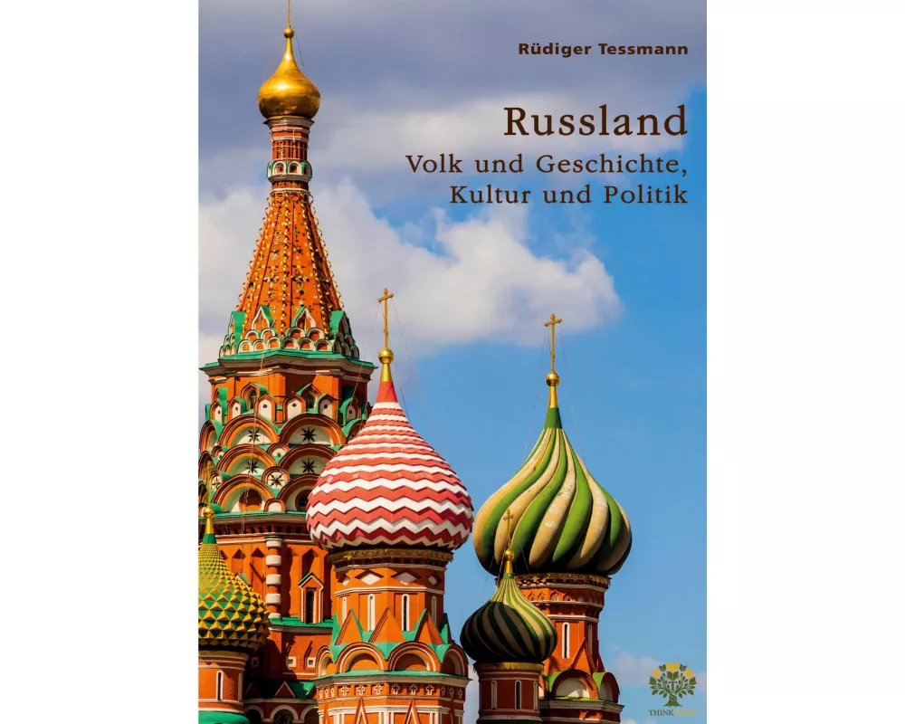 Russland. Volk und Geschichte, Kultur und Politik
