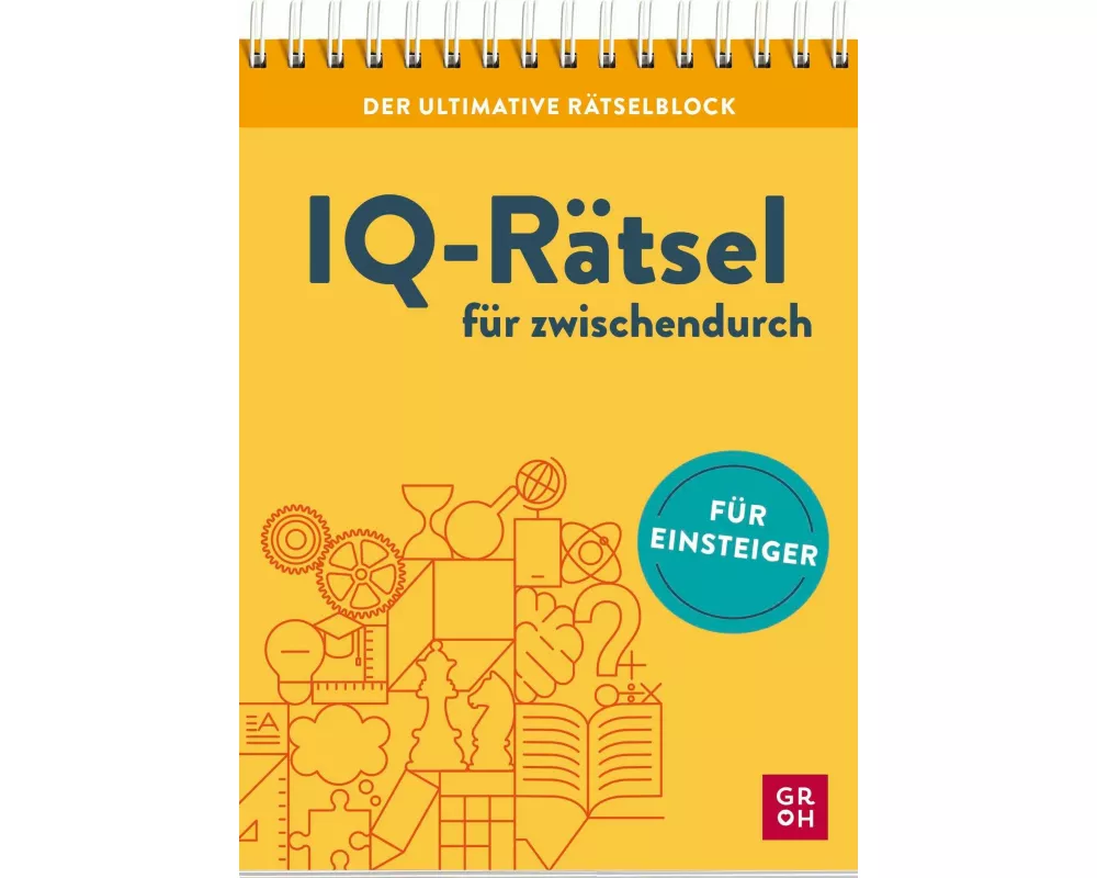 Der ultimative Rätselblock – IQ-Rätsel für zwischendurch