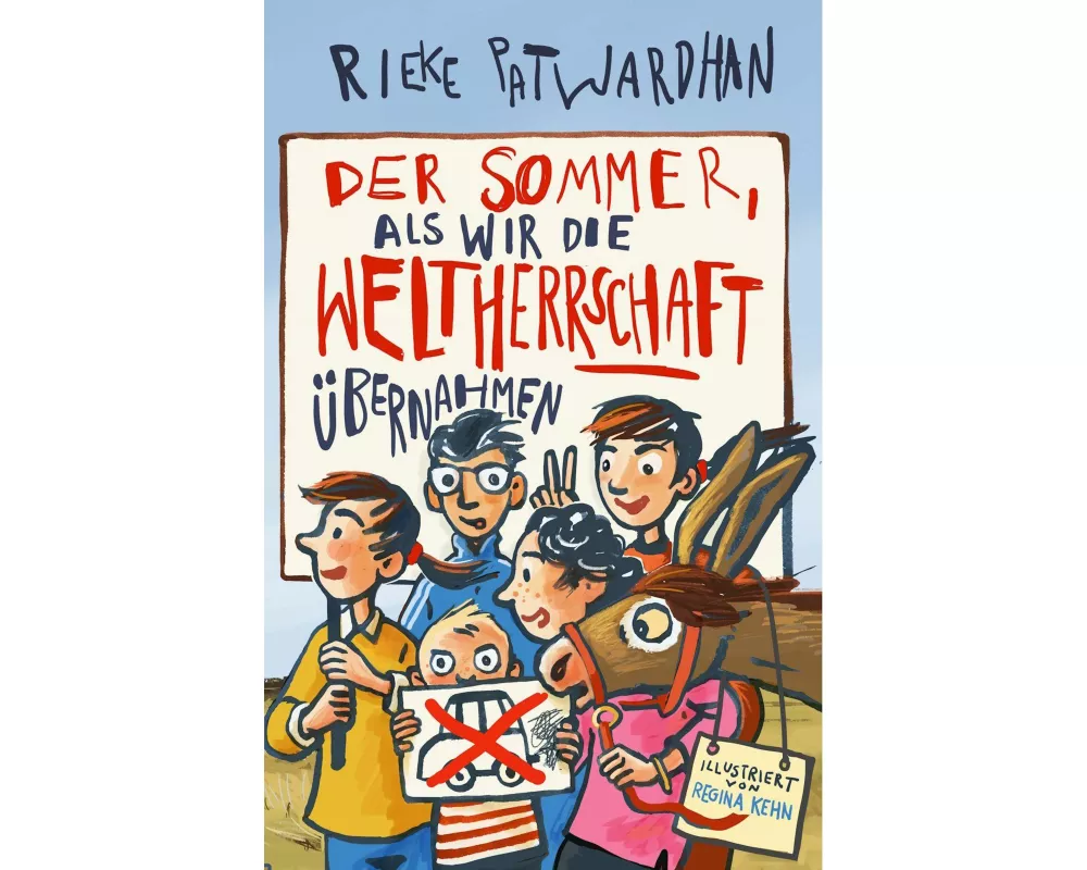 Der Sommer, als wir die Weltherrschaft übernahmen