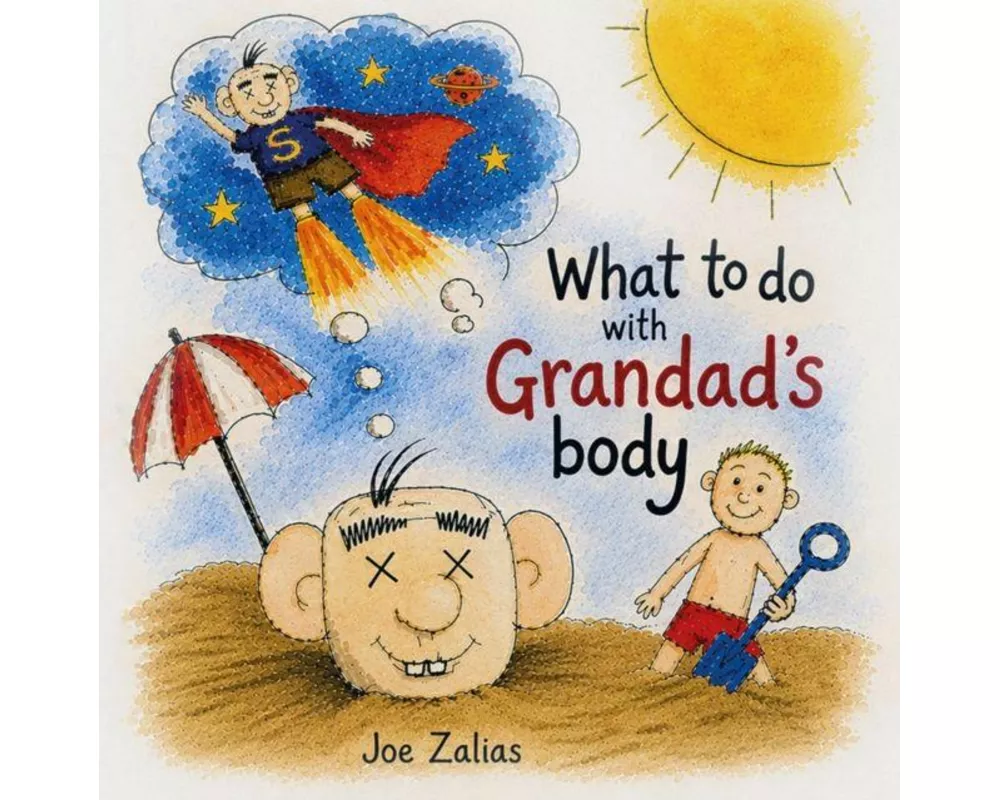 What To Do With Grandad's Body
