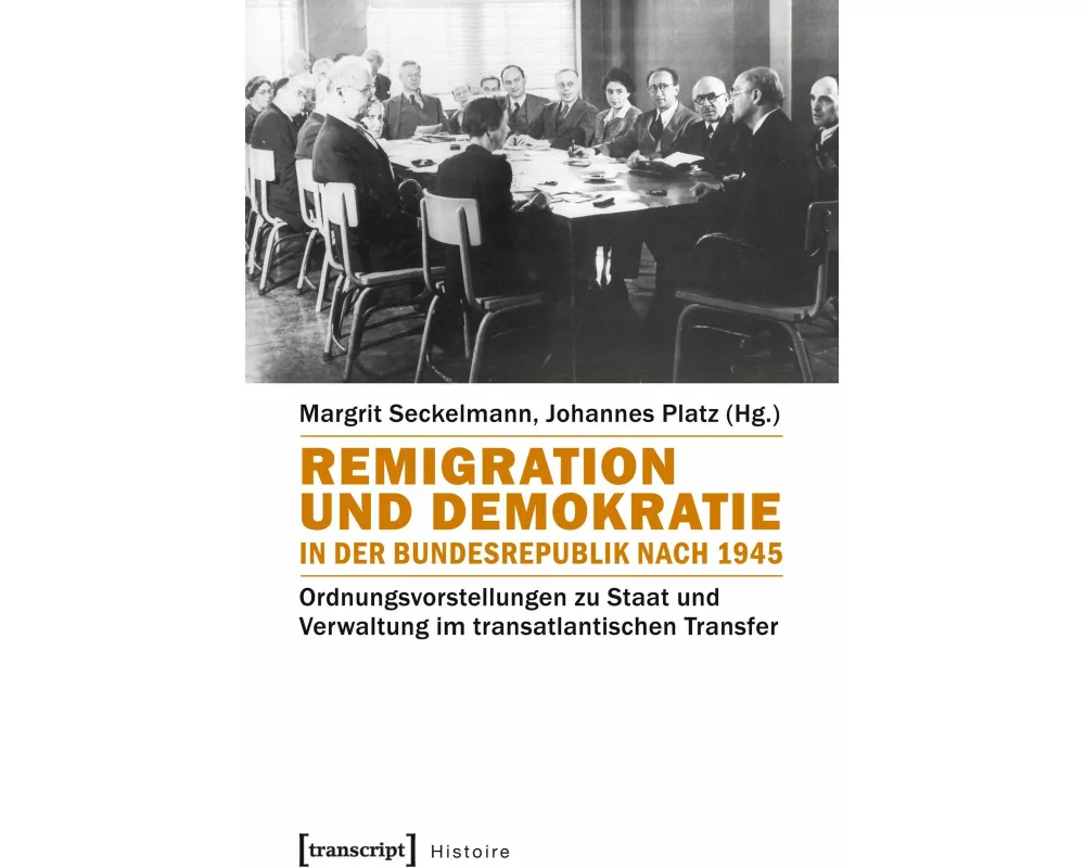Remigration und Demokratie in der Bundesrepublik nach 1945