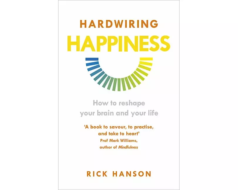 Hardwiring Happiness