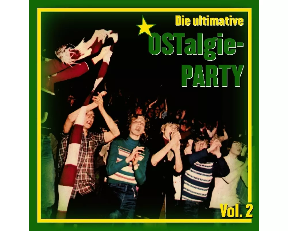 Ultimative Ostalgie-Party Vol.2