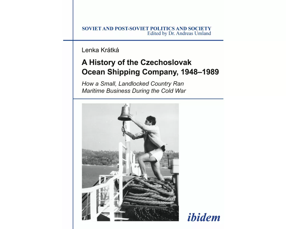 A History of the Czechoslovak Ocean Shipping Company, 1948-1989
