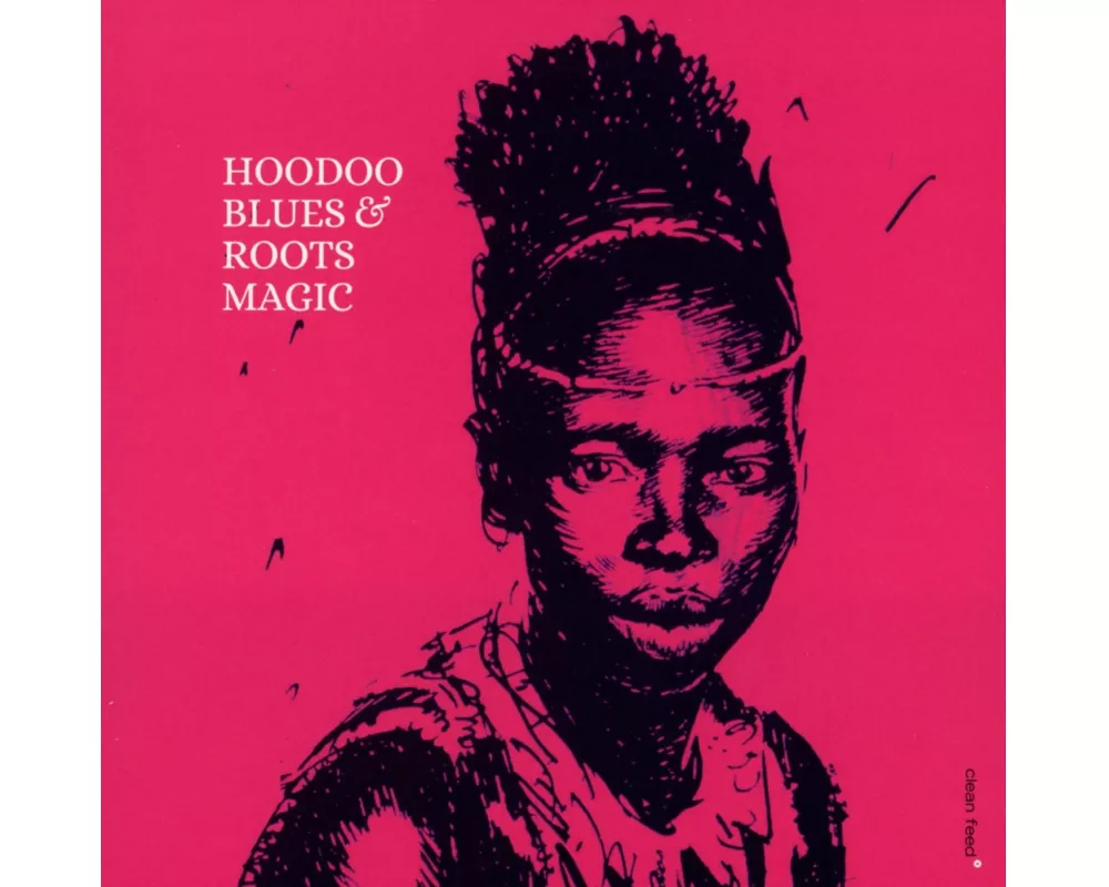 Hoodoo Blues & Roots Magic