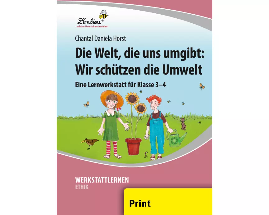 Die Welt, die uns umgibt: Wir schützen die Umwelt (PR)