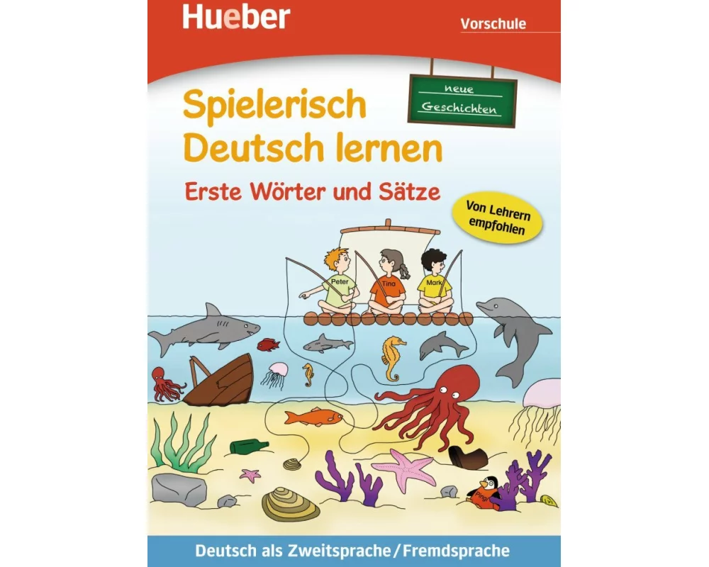 Spielerisch Deutsch lernen - neue Geschichten - Erste Wörter und Sätze - Vorschule